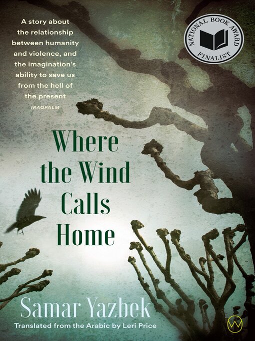 Title details for Where the Wind Calls Home by Samar Yazbek - Available